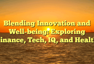 Blending Innovation and Well-being: Exploring Finance, Tech, IQ, and Health