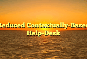 Reduced Contextually-Based Help-Desk