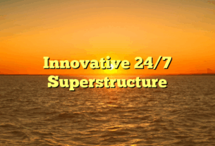 Innovative 24/7 Superstructure
