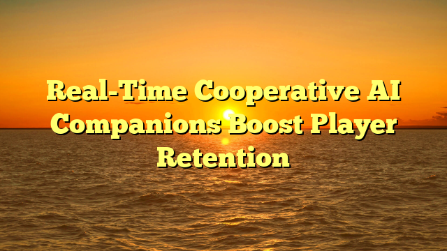 Real-Time Cooperative AI Companions Boost Player Retention